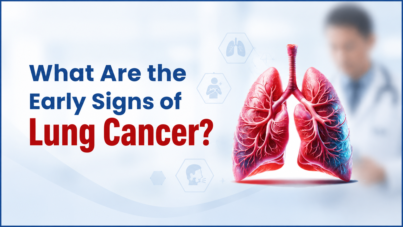 Early Signs of Lung Cancer